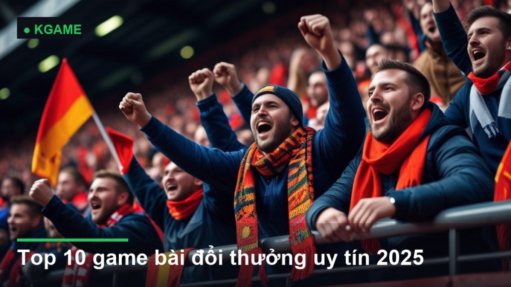 Top 10 game bài đổi thưởng uy tín 2025